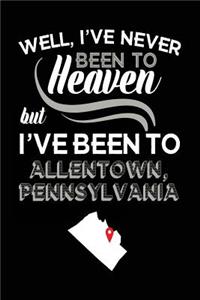 Well, I've Never Been To Heaven But I've Been To Allentown, Pennsylvania