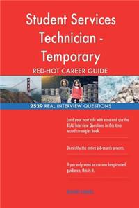 Student Services Technician - Temporary RED-HOT Career; 2529 REAL Interview Ques