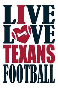 Live Love Texans Football Journal