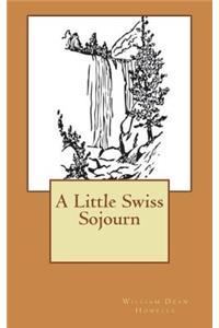 A Little Swiss Sojourn