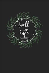Dwell in Hope