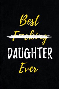 Best F*cking Daughter Ever