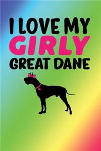 I Love My Girly Great Dane: Rainbow, Pink & Black Design, Blank College Ruled Line Paper Journal Notebook for Dog Moms and Their Families. (Dog Gender Reveal and Dog Dad 6 x 9 