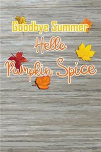 Goodbye Summer, Hello Pumpkin Spice