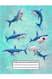 Sharks Are Cool Composition Book