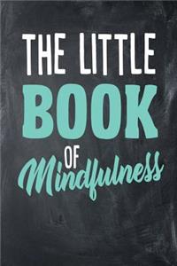 The Little Book of Mindfulness