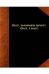Shakespeare Quote Out Damned Spot School Composition Book 130 Pages