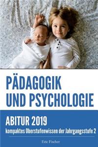 PÃ¤dagogik Und Psychologie Jahrgangsstufe 2: Kompaktes Oberstufenwissen Zur Vorbereitung Auf Das Abitur (Klausuren- Und Abiturtraining, Abiturwissen)