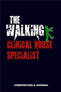 The Walking Clinical Nurse Specialist