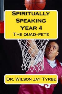 Spiritually Speaking - Year 4