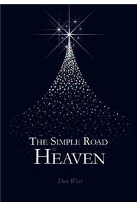 The Simple Road to Heaven