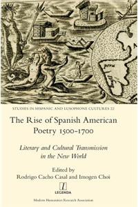Rise of Spanish American Poetry 1500-1700
