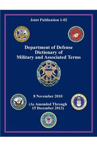 Department of Defense Dictionary of Military and Associated Terms (Joint Publication 1-02)