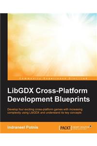 LibGDX Cross Platform Development Blueprints