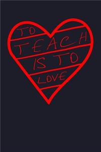 To Teach Is to Love