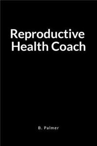 Reproductive Health Coach