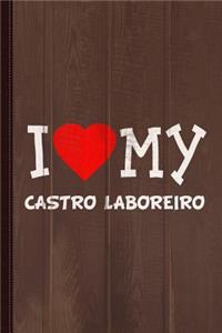 I Love My Castro Laboreiro Dog Breed Journal Notebook