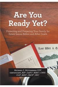 Are You Ready Yet?