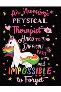 An Awesome Physical Therapist Is Hard to Find Difficult to Part with and Impossible to Forget