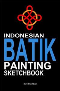 Indonesian Batik Painting Sketchbook