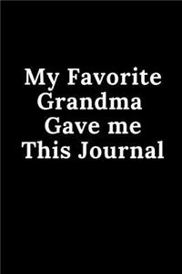 My Favorite Grandma Gave Me This Journal