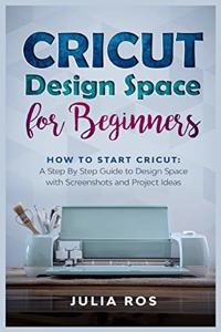 Cricut D?sign Spac? for Beginners