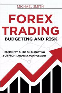 Forex Trading Budgeting And Risk