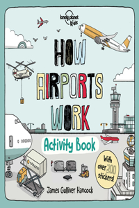 Lonely Planet Kids How Airports Work Activity Book 1