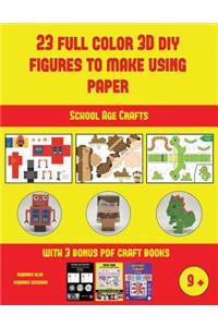 School Age Crafts (23 Full Color 3D Figures to Make Using Paper): A great DIY paper craft gift for kids that offers hours of fun