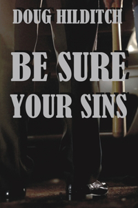 Be Sure Your Sins
