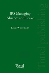 IRS Managing Absence and Leave