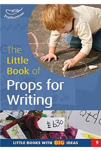 The Little Book of Props for Writing