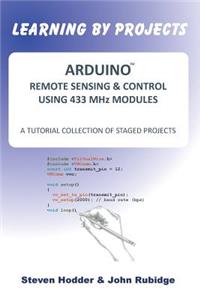 ARDUINO REMOTE SENSING & CONTROL USING 433 MHz MODULES