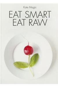 Eat Smart Eat Raw