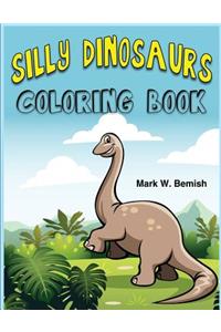 Silly Dinosaurs Coloring Book