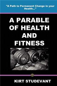 A Parable of Health and Fitness