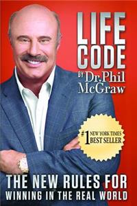 Life Code: The New Rules for Winning in the Real World