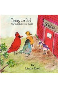 Tawny the Bird