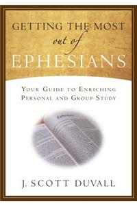 Getting the Most Out of Ephesians