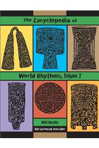 Encyclopedia of World Rhythms, Vol. 2