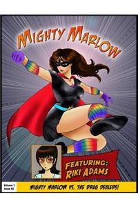 Mighty Marlow vs. The Drug Dealers!