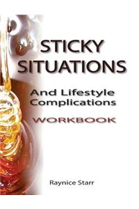 Sticky Situations And Lifestyle Complications Workbook