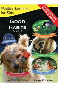 Good Habits Part 1