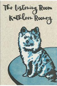 The Listening Room: A Novel of Georgette and Loulou Magritte