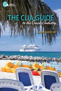 CLIA Guide to the Cruise Industry