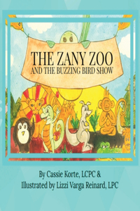 Zany Zoo And The Buzzing Bird Show