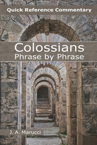 Colossians - Phrase by Phrase