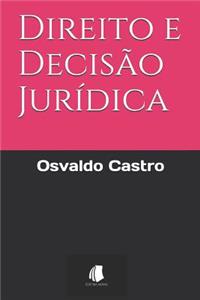 Direito e Decisão Jurídica