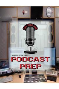 Useful Tool Prints Podcast Prep