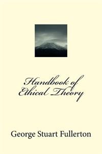Handbook of Ethical Theory